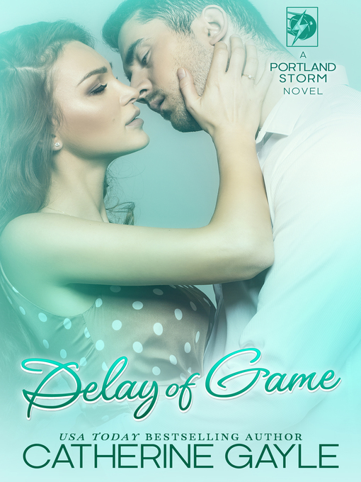 Title details for Delay of Game by Catherine Gayle - Available